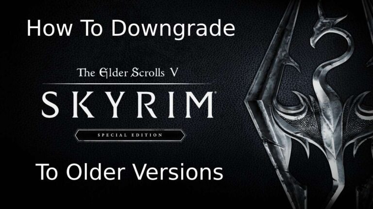 How to downgrade Skyrim