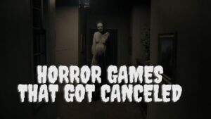 Best horror games Best horror games that got canceled