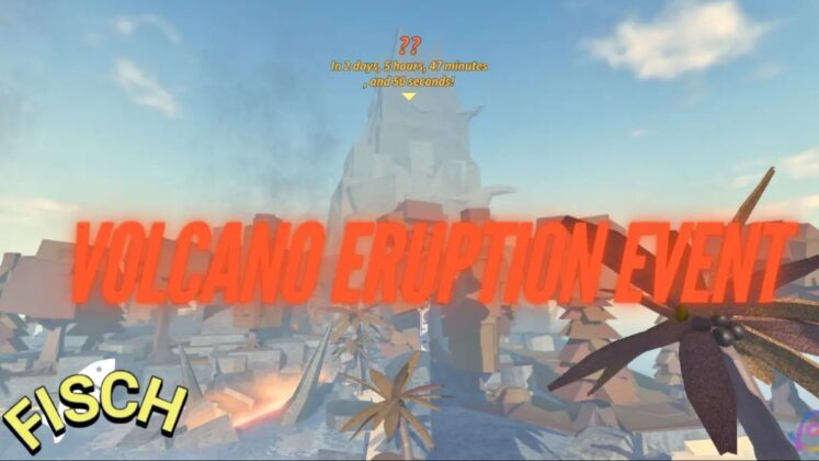 fisch volcano eruption event guide