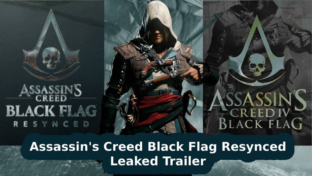 Assassins Creed Black Flag Resynced Leaked Trailer